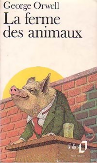 Lire et relire le livre « La ferme des animaux » de George Orwell - Lire au  Centre